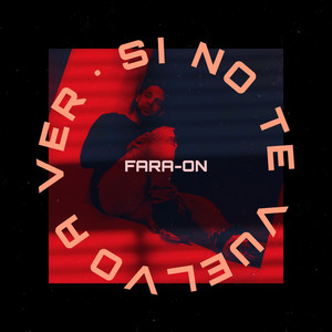 Si No Te Vuelvo a Ver by Fara-On