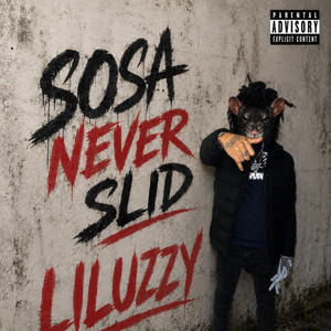 Sosa Never Slidd by Liluzzy