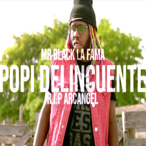 Popi Delincuente by Mr Black la Fama