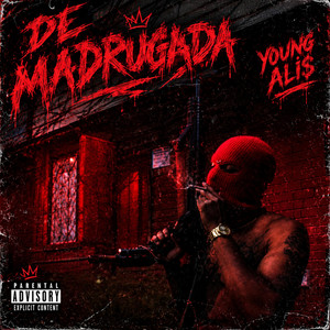 DE MADRUGADA by Young Ali$