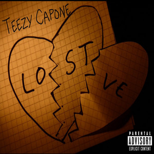 Teezy Capone - Lost And Forgotten