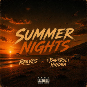 Summer Nights by Reeves, Bankrol Hayden