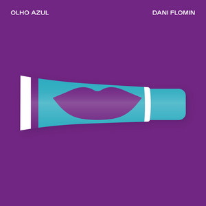 Dani Flomin - Olho Azul