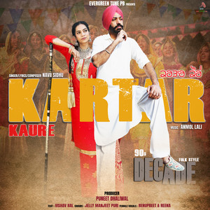 KARTAR KAURE by Navii Sidhu