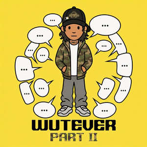 wutever Pt. 2 by SOWUT