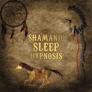 Shamanic Sleep Hypnosis by Eloise Riverwell