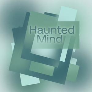 Haunted Mind by Mina Hekmat