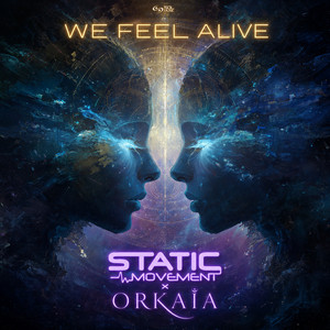 We Feel Alive by Static Movement, Orkaia
