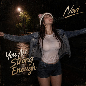 You Are Strong Enough by Novi