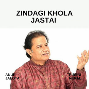 Anup Jalota - Zindagi Khola Jasta