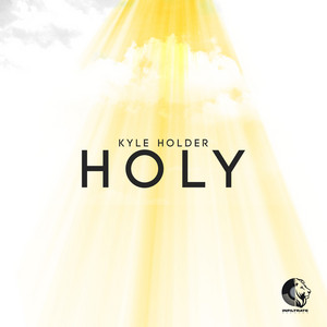 Holy by Kyle Holder