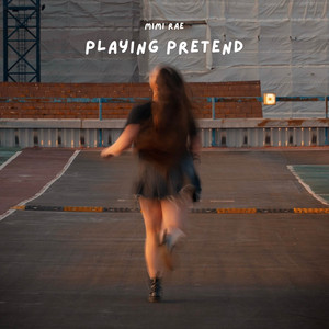 Playing Pretend by MIMI RAE