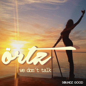 We Don’t Talk (Michael Holzer & Commute Remix) by örtz