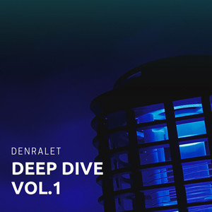 DenRalet. — Deep Dive, Vol. 1