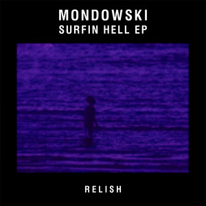 Surfin Hell - Sebastien Chenut Remix by Mondowski, Sebastien Chenut