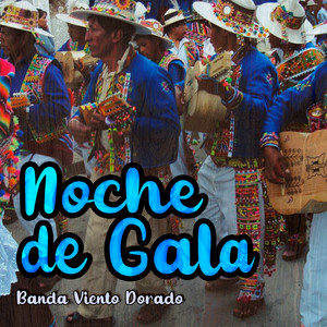 Noche de Gala by Banda Viento Dorado