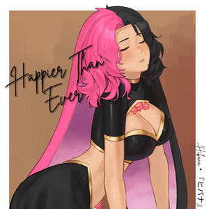 hibana・『ヒバナ』 - Happier Than Ever