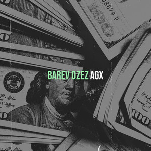 Barev Dzez by AGX