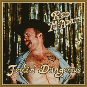 Feelin' Dangerous by Red McAdam