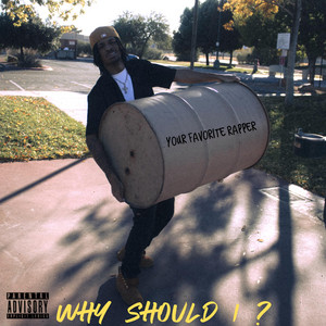 Portada de WHY SHOULD I ?