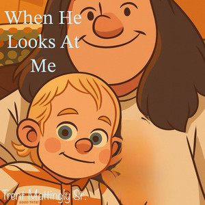 When He Looks At Me