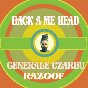 Back of me Head by Razoof, Generale Zaabu