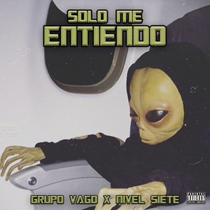 Nivel Siete & Grupo Vago Oficial - Solo Me Entiendo