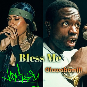 Bless Me by Jay Get Em, OLUWABAMIJI