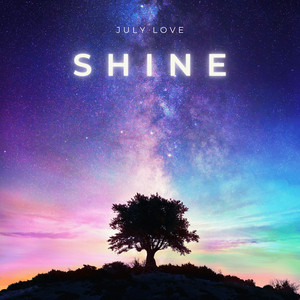 Shine by July Love