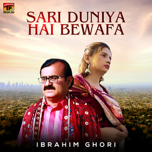 Sari Duniya Hai Bewafa