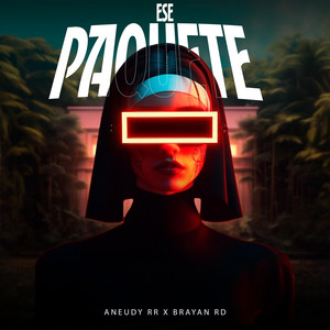 Ese Paquete by brayan alonzo