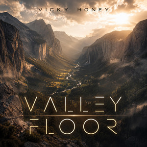 Valley Floor by Vicky Honey