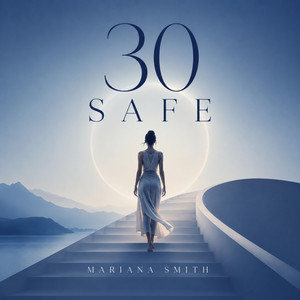 30 SAFE by Mariana Smith