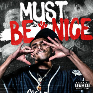 Must Be Nice by Fay3hunnit