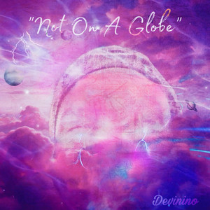 Not On A Globe by Devinino