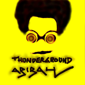 Thunderground by Abi Bah, Abi Bah 2.0