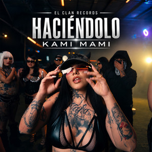 Haciéndolo by Kami Mami