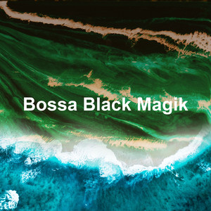 Bossa Black Magik album