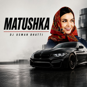 MATUSHKA (ULTRA FUNK MIX) by Dj Usman Bhatti