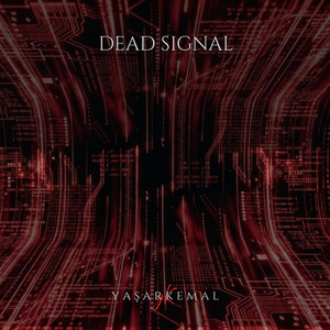 Dead Signal by Yaşar Kemal