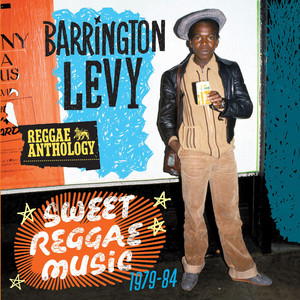 Reggae Anthology: Sweet Reggae Music (1979-84) - Compilation by