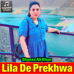 Shanza Ali Khan - Lila De Prekhwa