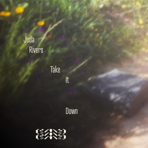Take It Down by Juda Rivers