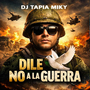 Dile No a la Guerra by DJ TAPIA MIKY