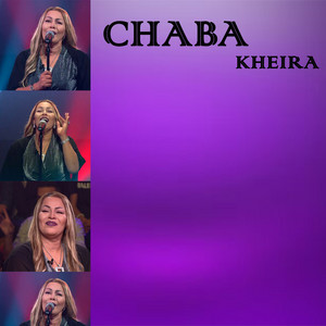 Chaba Kheira - Madabik Taatini Lhal