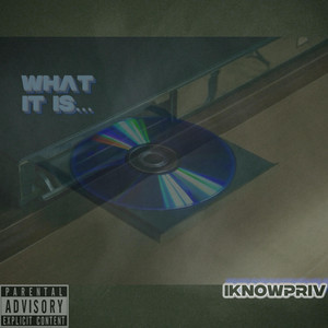 What It Is by iknowpriv