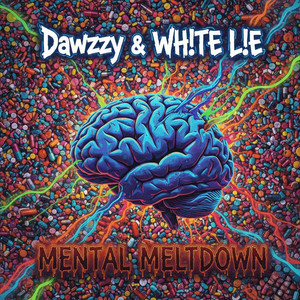 Mental Breakdown by WH!TE L!E, Dawzzy