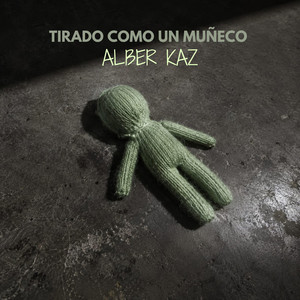 Tirado como un muñeco by Alber Kaz