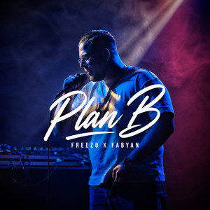 Plan B by Freezo, Fabyan