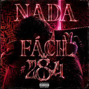 Nada Fácil by 284